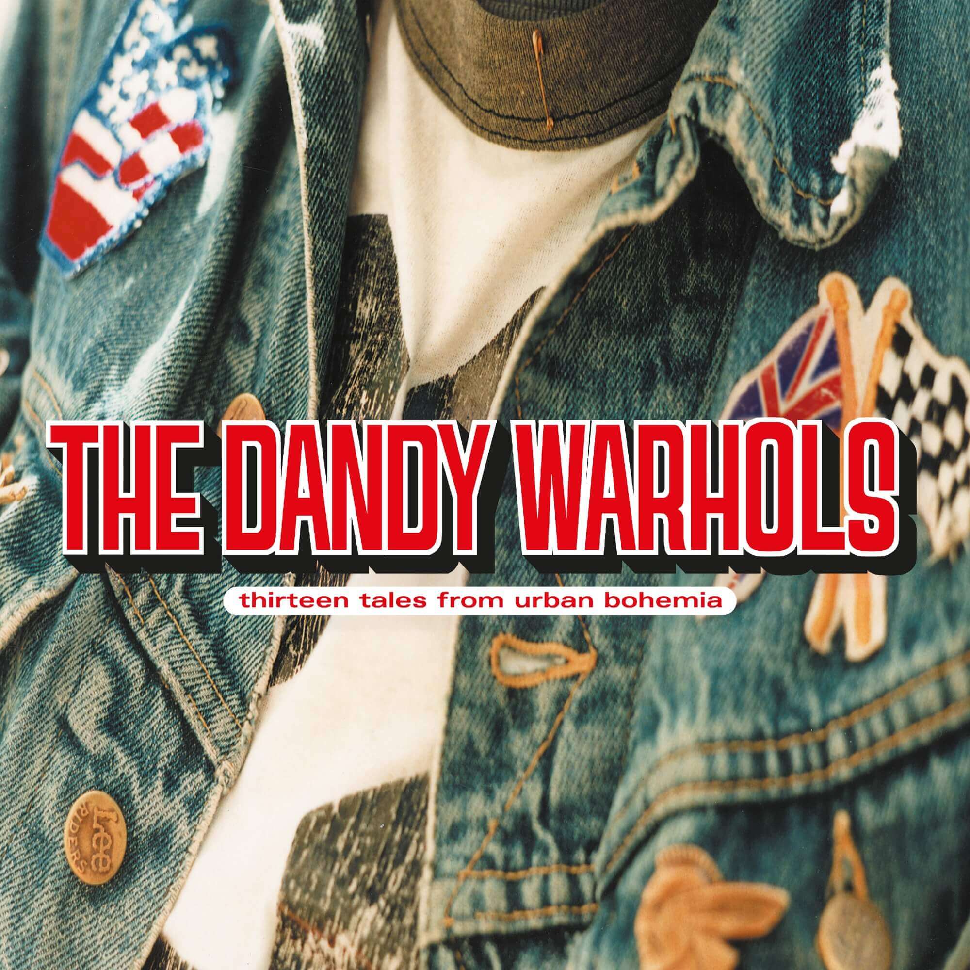 Thirteen Tales from Urban Bohemia by The Dandy Warhols