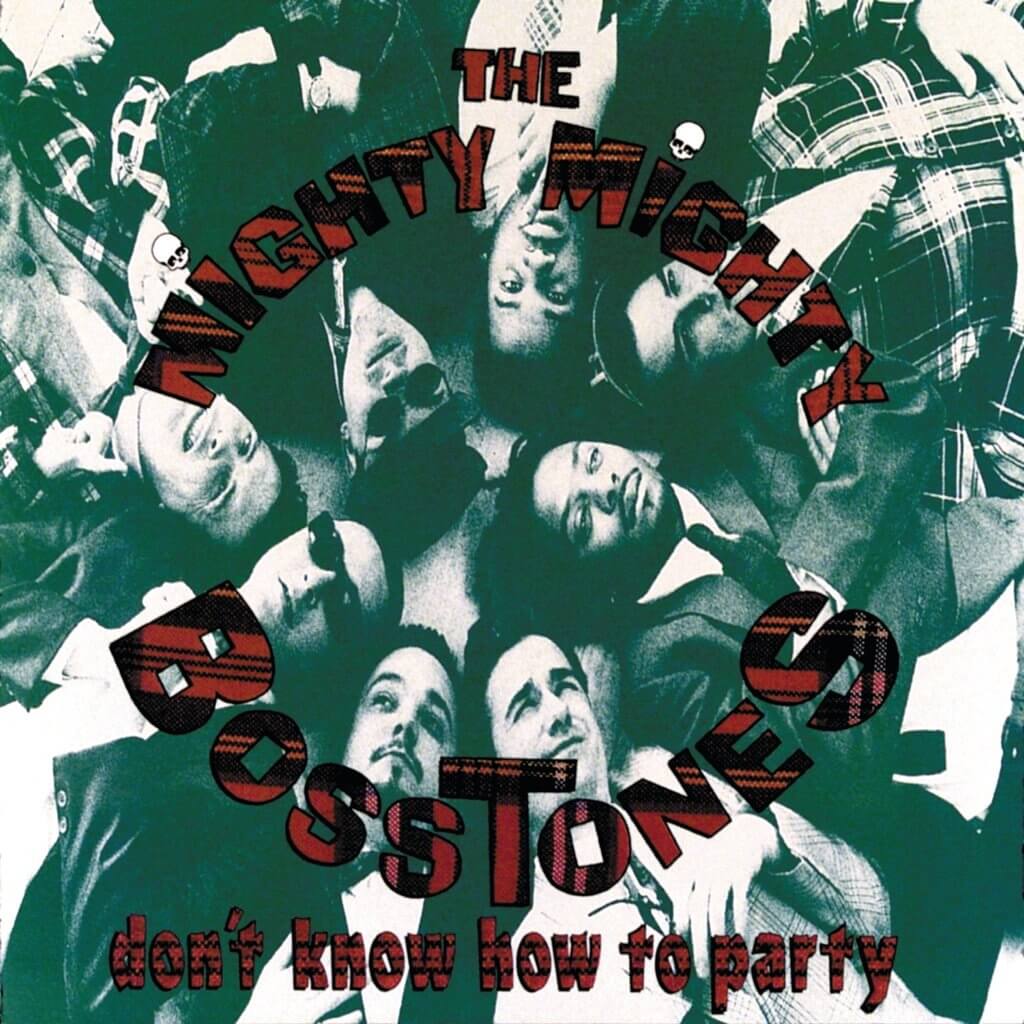Don’t Know How to Party by The Mighty Mighty Bosstones