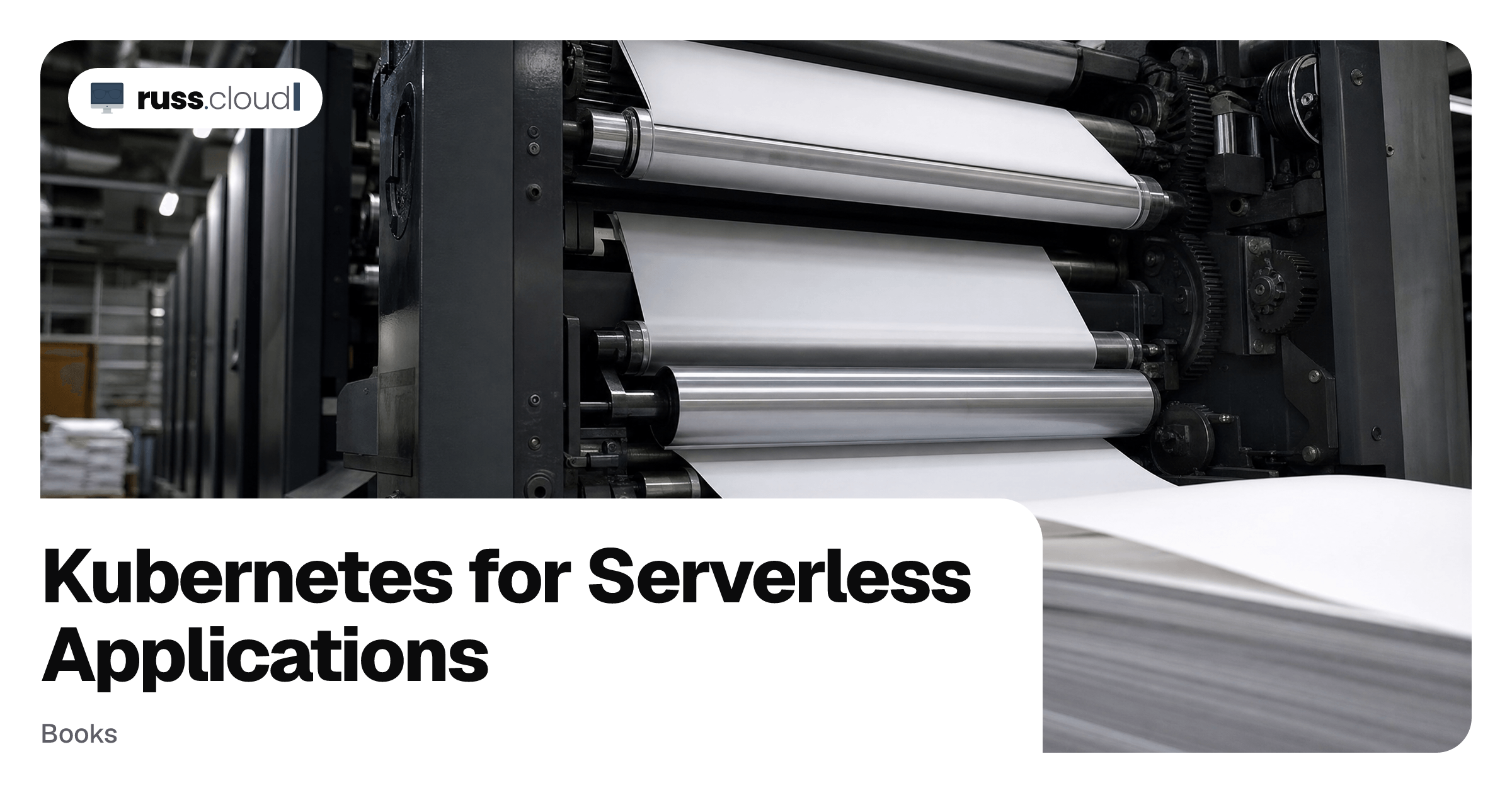 Kubernetes for Serverless Applications | Russ McKendrick