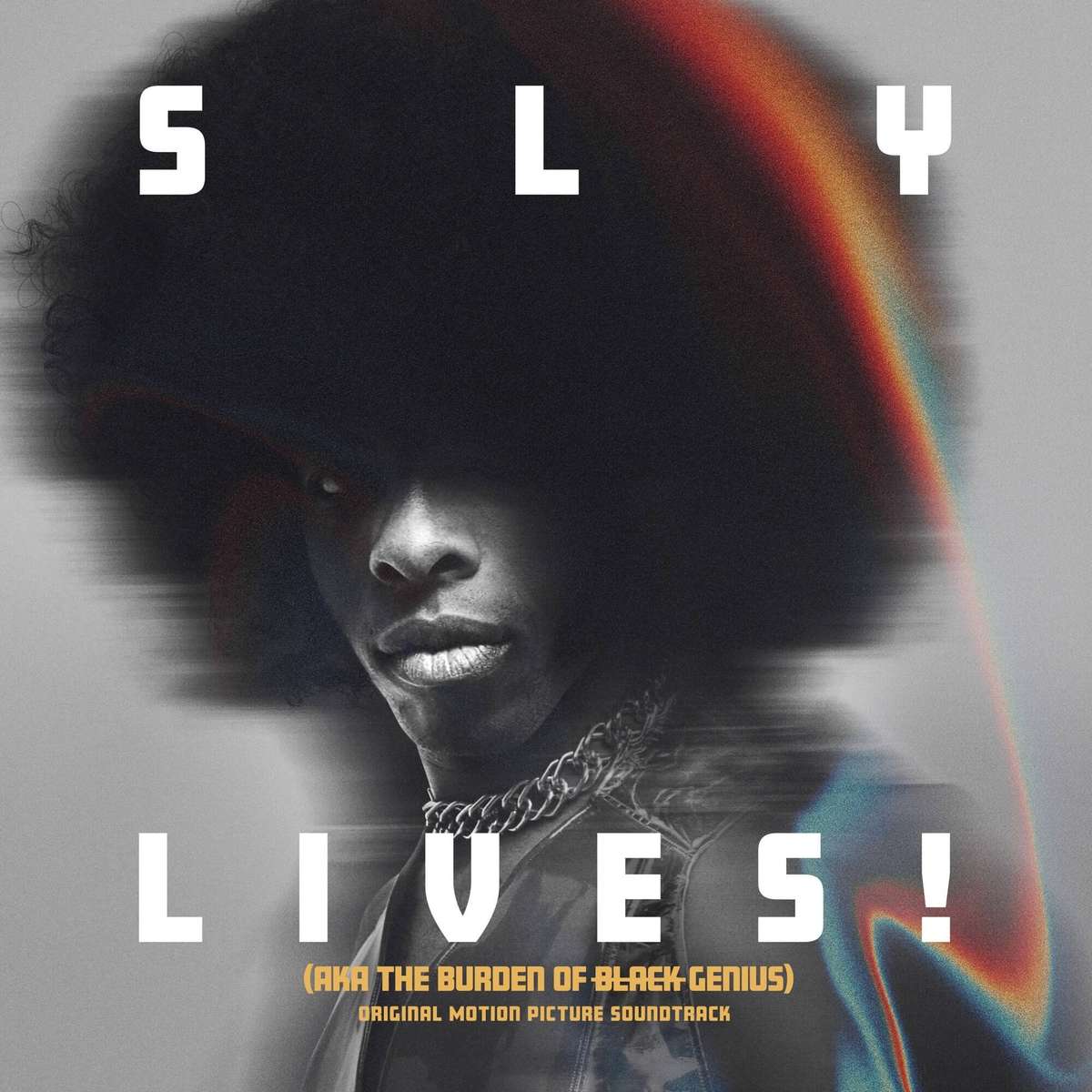 SLY LIVES! (Aka The Burden Of Black Genius) by Sly & The Family Stone