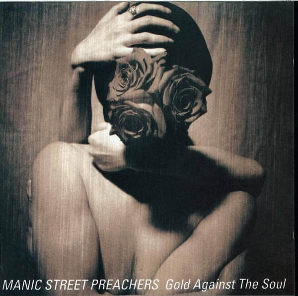 Gold Against the Soul by Manic Street Preachers