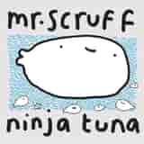 Ninja Tuna by Mr. Scruff