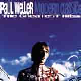 Modern Classics (The Greatest Hits) by Paul Weller