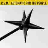 Automatic for the People by R.E.M.