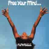 Free Your Mind and Your Ass Will Follow by Funkadelic