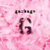 Garbage by Garbage