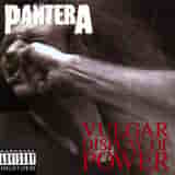 Vulgar Display of Power by Pantera