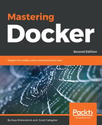 Mastering Docker - Second Edition