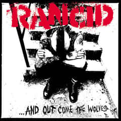 ...And Out Come the Wolves by Rancid