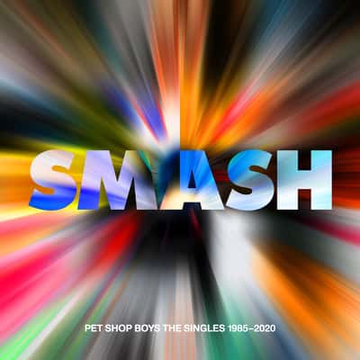 Smash (The Singles 1985-2020) by Pet Shop Boys