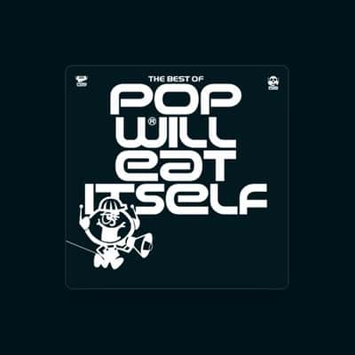 Pop Will Eat Itself
