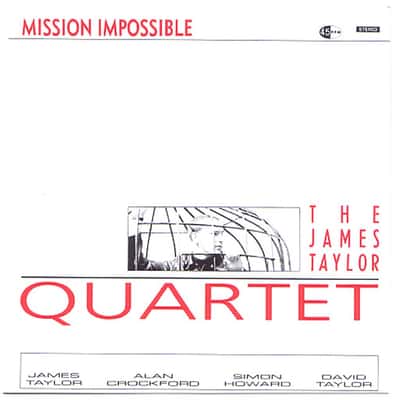 Mission Impossible by The James Taylor Quartet