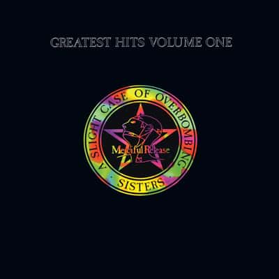 Greatest Hits Volume One - A Slight Case Of Overbombing by The Sisters of Mercy