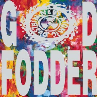 God Fodder by Neds Atomic Dustbin
