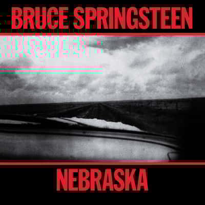 Nebraska by Bruce Springsteen