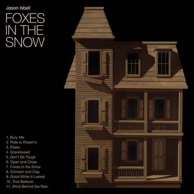 Foxes in the Snow by Jason Isbell