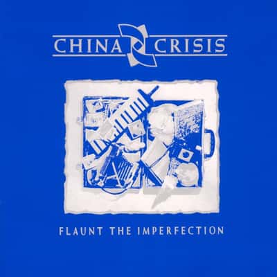 Flaunt The Imperfection by China Crisis