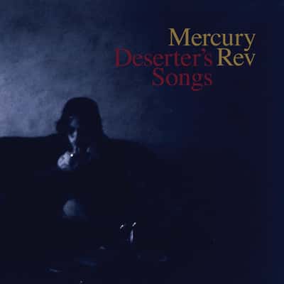 Deserters Songs by Mercury Rev