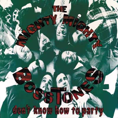 Don’t Know How to Party by The Mighty Mighty Bosstones