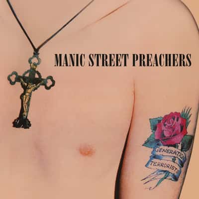 Generation Terrorists by Manic Street Preachers