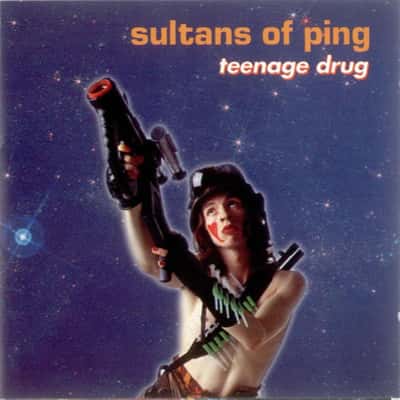 Teenage Drug by Sultans Of Ping F.C.