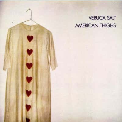 American Thighs by Veruca Salt