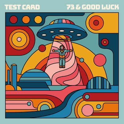 73 & Good Luck by Test Card
