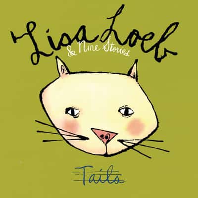 Tails by Lisa Loeb