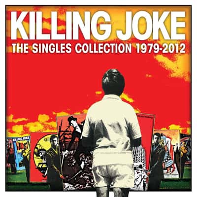 The Singles Collection 1979-2012 by Killing Joke