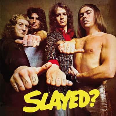 Slayed? by Slade