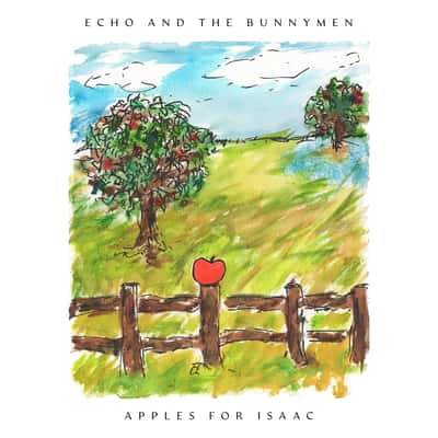 Apples For Isaac by Echo & the Bunnymen